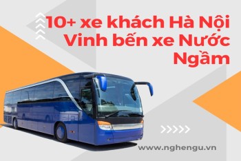 Top 10+ xe khách Hà Nội Vinh bến xe Nước Ngầm tốt nhất