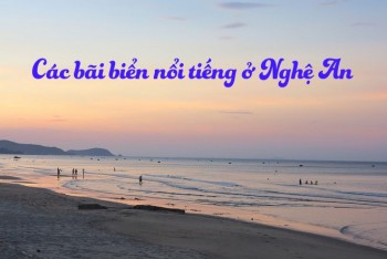 Các bãi biển nổi tiếng ở Nghệ An - Top 5 bãi biển...