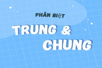 Trung thành hay chung thành viết đúng chính tả?