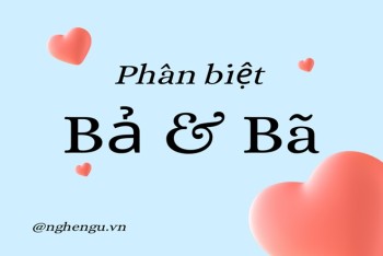 Cách phân biệt bả hay bã chính xác nhất