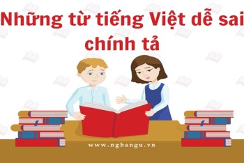 Tổng hợp những từ tiếng Việt dễ sai chính tả nhất hiện nay