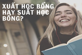 Xuất học bổng hay suất học bổng? 1 xuất hay 1 suất đúng?