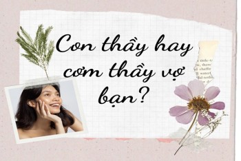 Con thầy vợ bạn hay cơm thầy vợ bạn mới đúng?