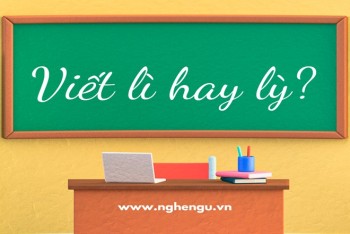 Lì lợm hay lỳ lợm? Lì đòn hay lỳ đòn? Chai lì hay chai lỳ?