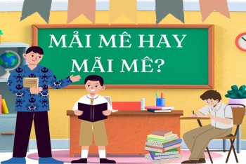 Mải mê hay mãi mê đúng chính tả? Phân biệt mải hay mãi