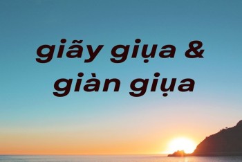 Viết giãy dụa hay giãy giụa mới đúng chính tả tiếng Việt?