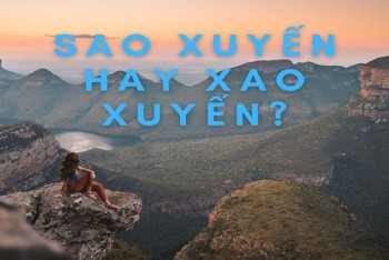 Sao xuyến hay xao xuyến đúng chính tả? Nghĩa của từ này là gì?