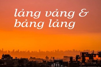 Viết lãng vãng hay lảng vảng, bãng lãng hay bảng lảng?