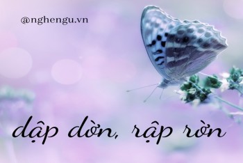 Dập dờn hay rập rờn, xanh dờn hay xanh rờn đúng?