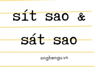 Sít sao hay sát sao có khác nhau không? Nghĩa cụ thể là gì?