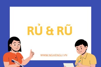 Rủ hay rũ đi chơi? Rủ rượi hay rũ rượi? Cờ rủ hay cờ rũ?