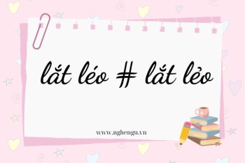 Lắt léo hay lắc léo, lắc lẻo hay lắt lẻo mới đúng chính tả?
