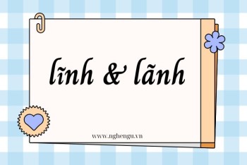Lĩnh hay lãnh? Lĩnh lương hay lãnh lương, lĩnh hội hay lãnh hội?