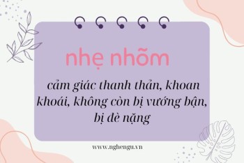 Nhẹ nhỏm hay nhẹ nhõm đúng? Đồng nghĩa, trái nghĩa với từ nào?