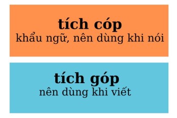 Viết tích cóp hay tích góp, cóp nhặt hay góp nhặt đúng?
