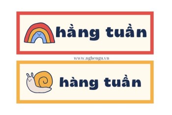 Viết hàng tuần hay hằng tuần là đúng? Cách phân biệt nhanh