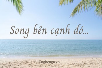 Song bên cạnh đó hay xong bên cạnh đó mới đúng?