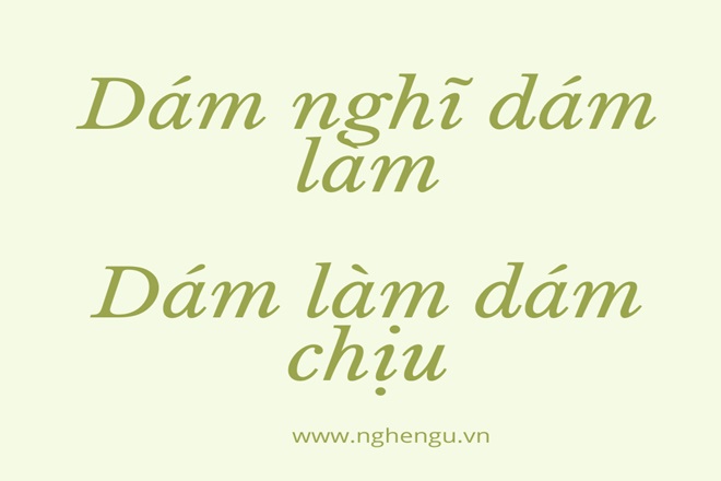 dam nghi dam lam hay giam nghi dam lam