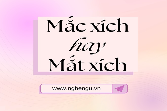 mac xich hay mat xich