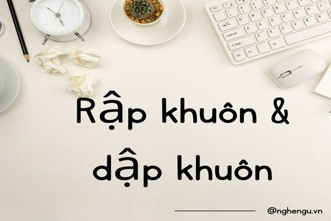 rap khuon hay dap khuon