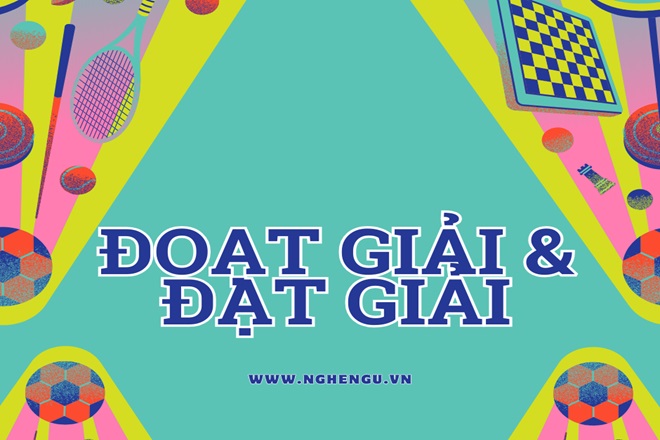 dat giai hay doat giai