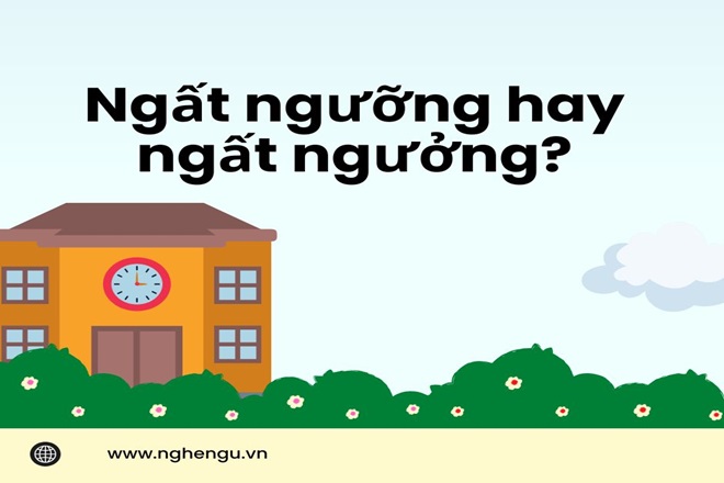 ngat nguong hay ngat nguong