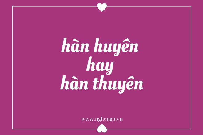 han huyen hay han thuyen