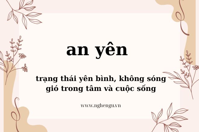 An yên hay an nhiên đúng? Mẹo phân biệt nhanh nhất